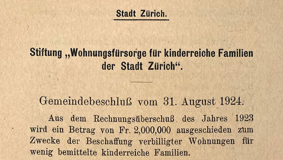 Gemeindebeschluss von 1924: Gründung der SFW unter dem Namen «Wohnungsfürsorge für kinderreiche Familien der Stadt Zürich».